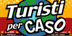 www.turistipercaso.it